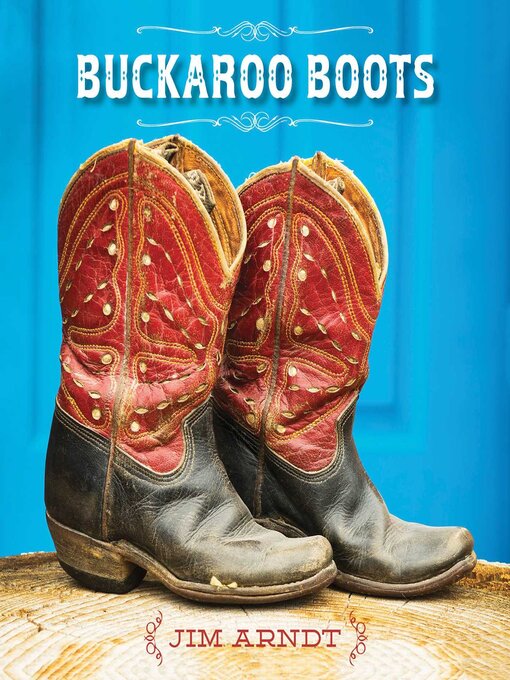 Title details for Buckaroo Boots by Jim Arndt - Available